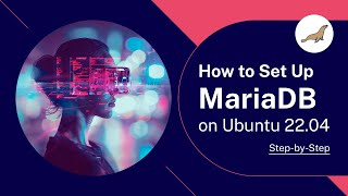 How to Install MariaDB on Ubuntu and Start Using it StepbyStep [upl. by Johnsson847]