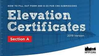 2019 Version CRS Elevation Certificate Training Series Section A [upl. by Namreh]