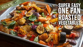 One Pan Roasted Vegetables  Super Easy Bake and forget [upl. by Terryl]