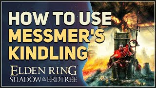 How to use Messmers Kindling Elden Ring Sealing Tree [upl. by Noryv869]