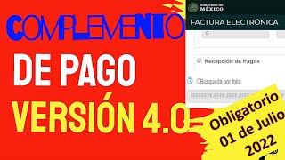 Hacer Complemento de Pago Versión 40 CFDI de Pago Versión 40 o REP Versión 40 SAT 2023 [upl. by Netsyrc129]