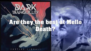 Dark Tranquillity  Endtime Signals Album Review [upl. by Sorensen]