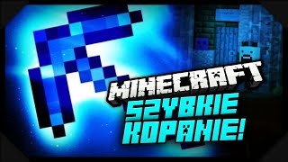 Minecraft Błyskawiczne Kopanie [upl. by Vachell368]