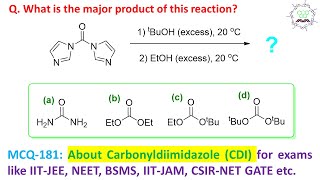 MCQ181 About Carbonyldiimidazole CDI by Dr Tanmoy Biswas Chemistry  The Mystery of Molecules [upl. by Duong]