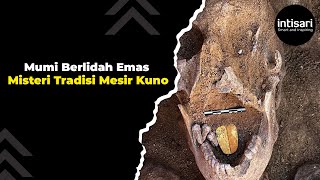 Mumi Berlidah Emas Misteri Tradisi Komunikasi dengan Dewa di Mesir Kuno [upl. by Inglis]