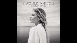 Lauren Duski  I Would For You Official Audio [upl. by Payne]