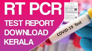 How to Download RT PCR Result Online in Kerala  RT PCR Test Report നിങ്ങൾക്ക് തന്നെ ഡൌൺലോഡ് ചെയ്യാം [upl. by Ydnamron]