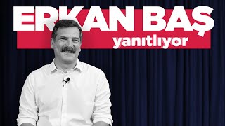 quotHALKIN KIRMIZI ÇİZGİLERİNİ ÇEKECEĞİZquot  Erkan Baş Yanıtlıyor [upl. by Randi]