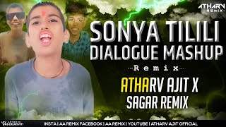 Sonya Tilili X Bachpan Ka Pyar X Tujha Zaga Ga Halgi Mix Dj Atharv X Dj Ajit amp Dj Sager Remix [upl. by Alida]