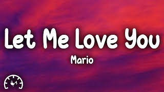 Mario  Let Me Love You Lyrics [upl. by Wesle]