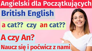 Ucz się angielskiego łatwo Kiedy używać a i an w codziennym życiu [upl. by Saqaw359]