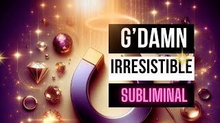 ✨The IM GDAMN IRRESISTIBLE Subliminal 2  Magnetize Your Irresistibility theglowup magnetizeme [upl. by Enorej]