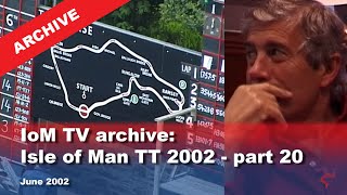 IoM TV archive Isle of Man TT 2002  part 20 [upl. by Neelyad220]