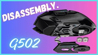 Logitech G502 disassembly [upl. by Rudiger]