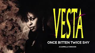 Vesta Williams – Once Bitten Twice Shy A Cappella Version Remastered [upl. by Mirisola574]