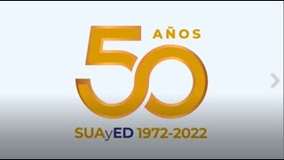 50 años SUAyED [upl. by Assed67]