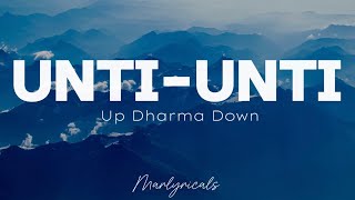 UNTIUNTI  UP DHARMA DOWN Lyrics [upl. by Akla]