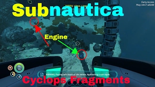 Cyclops Fragment Location Subnautica [upl. by Odnama]