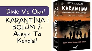 KARANTİNA 1  BÖLÜM 7 [upl. by Revorg71]