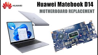 Huawei Matebook D14 Motherboard Replacement Tutorial  Wymiana płyty głównej [upl. by Rodgiva278]