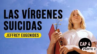 Las vírgenes suicidas cap 4 parte 2 Audiolibro Jeffrey Eugenides [upl. by Niamor]