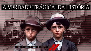 COMO DOIS MENINOS POBRES FUNDARAM A DODGE A Trágica História dos Irmãos Dodge [upl. by Arriaes]