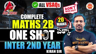 Maths 2B All VSAQs  One Shot  Inter 2nd Year  IPE 2024  AP amp TS Inter Math  Kiran Sir [upl. by Adlai]