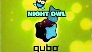 Qubo 2011 Night Owl Commerical Short Version [upl. by Kcira919]