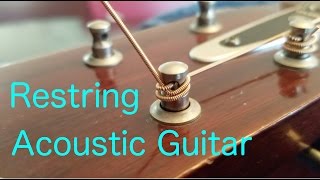 How To Restring An Acoustic Guitar Properly [upl. by Brook]