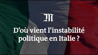 D’où vient l’instabilité politique en Italie [upl. by Silverstein]