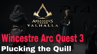 Plucking the Quill  Wincestre Arc Quest 3  Assassins Creed Valhalla PS4 [upl. by Neysa253]