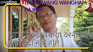 NPP Candidate और उनके समर्थकों पर हमला किसने की  श्री Thangwang Wangham का पूरा बयान [upl. by Luamaj15]