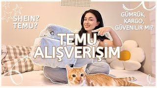 TEMU ALIŞVERİŞİM ♡  GÜMRÜK KARGO GÜVENİLİR Mİ [upl. by Drugge]