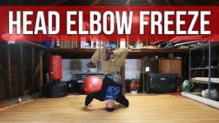 How To Breakdance  Head Elbow Freeze  Freeze Basics [upl. by Leahicm]