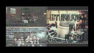 Lymm High School Big Band Presents 2014 CD [upl. by Lavona]