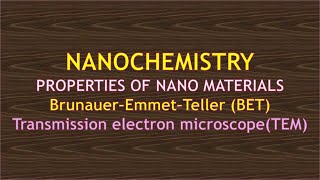 Nanochemistry  properties of nanomaterials  BET  TEM ENGINEERING CHEMISTRY  BTECH BSC [upl. by Pru114]