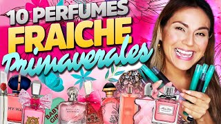 10 PERFUMES FRAICHE SUPER PRIMAVERALES [upl. by Ahsiym572]