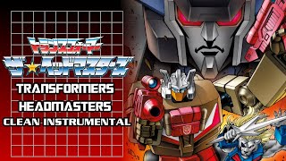 Transformers  The Headmasters Theme Song Clean Instrumental [upl. by Nyletac]