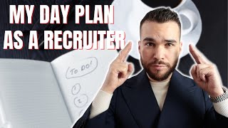 A Day In The Life Of A Recruiter My Actual Day Plan as a Recruitment Consultant [upl. by Zzaj102]