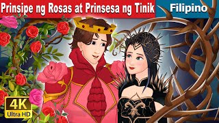 Prinsipe ng Rosas at Prinsesa ng Tinik  Rose Prince and Thorn Princess  FilipinoFairyTales [upl. by Enitsahc116]