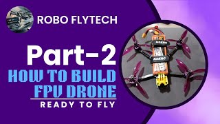 How to build fpv drone  Ready to fly  part 2  in Hindi  Order now  contact number 8765034655 [upl. by Otrebmal]