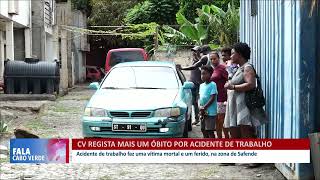 Homem morre e outro tem ferimentos graves após caírem de uma varanda em Safende  Fala Cabo Verde [upl. by Robma443]