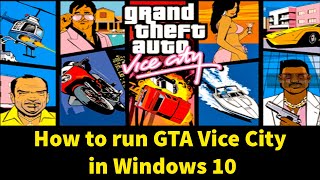 How to run GTA Vice City in Windows 10 [upl. by Medrek581]