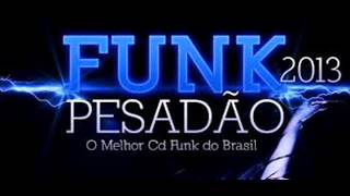 Os Melhores funk De 2013 e 2014 [upl. by Ylyl372]