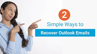 2 Simple Ways to Recover Outlook Emails [upl. by Atter]