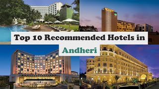 Top 10 Recommended Hotels In Andheri  Luxury Hotels In Andheri [upl. by Aiuqram961]