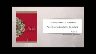 Áudio 42  Princípios Fundamentais da Análise  A Psicologia de Carl G Jung  Jolande Jacobi [upl. by Zerlina]