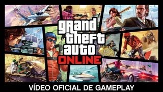 Grand Theft Auto Online Vídeo Oficial De Gameplay [upl. by Onurb]