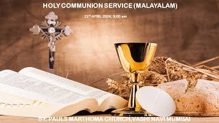 Holy Comm Service Malayalam 21st April 2024 900 am [upl. by Ordisy]