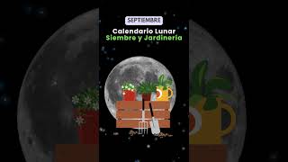 🌕📅 Calendario Lunar de Siembra Septiembre 2024 🌱🚜 jardinería luna [upl. by Gnilrad]